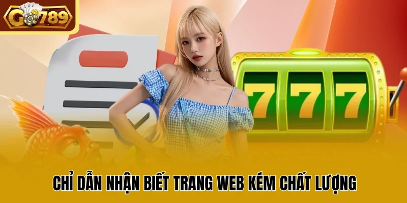 Chỉ dẫn nhận biết trang web kém chất lượng