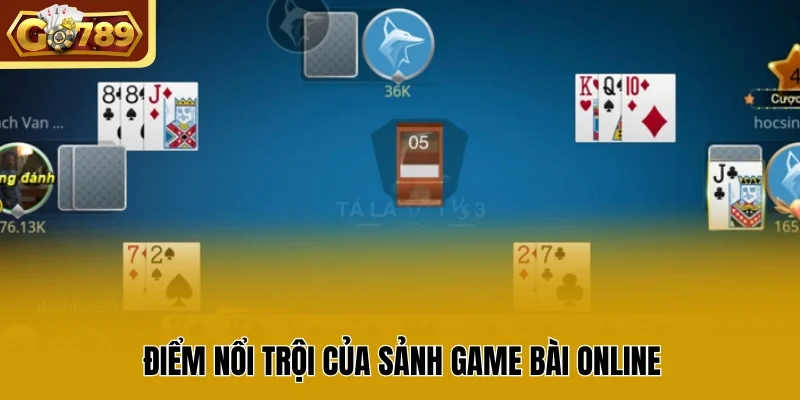 Điểm nổi trội của sảnh game bài online