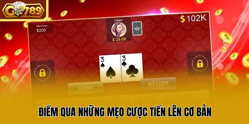 Điểm qua những mẹo cược tiến lên cơ bản